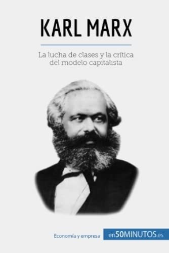 Karl Marx La Lucha De Clases Y La Critica Del Model, De 50minutos. Editorial 50minutos.es En Español