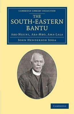 Libro The South-eastern Bantu : Abe-nguni, Aba-mbo, Ama-l...