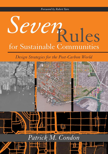 Libro: Seven Rules For Sustainable Communities: Design Strat