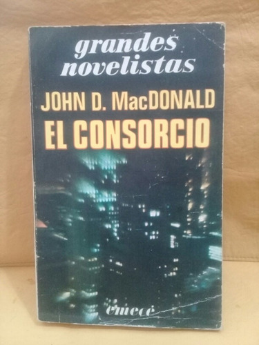 El Consorcio - John D. Macdonald