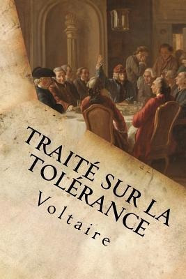 Trait Sur La Tol Rance - Voltaire