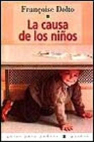 Causa De Los Niños, La - Dolto, Francoise