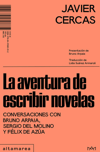 Libro La Aventura De Escribir Novelas - Cercas, Javier