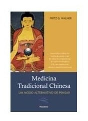  Livro - Medicina Tradicional Chinesa - Um Modo Alternativo