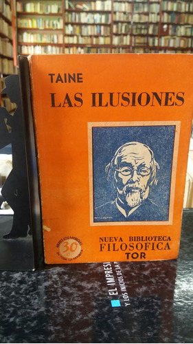 Las Ilusiones, Taine