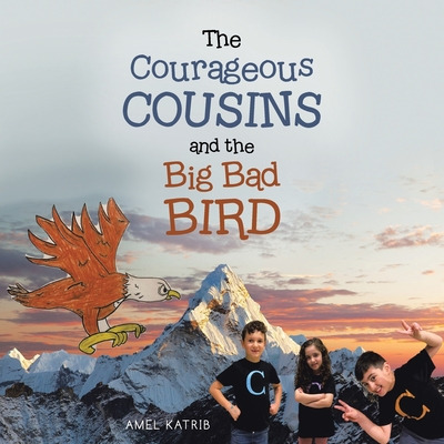 Libro The Courageous Cousins And The Big Bad Bird - Katri...