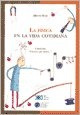 La Fisica En La Vida Cotidiana - Alberto Rojo