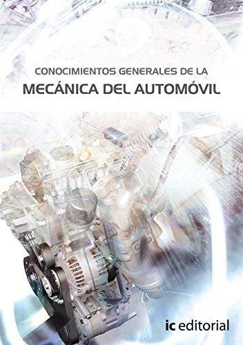 Conocimientos Generales De La Mecánica Del Automóvil (respon