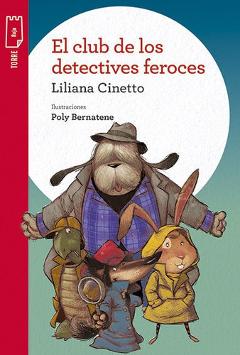 El Club De Los Detectives Feroces - Bernatene / Cinetto