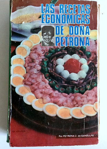 Petrona C De Gandulfo Las Recetas Economicas De Doña Petrona