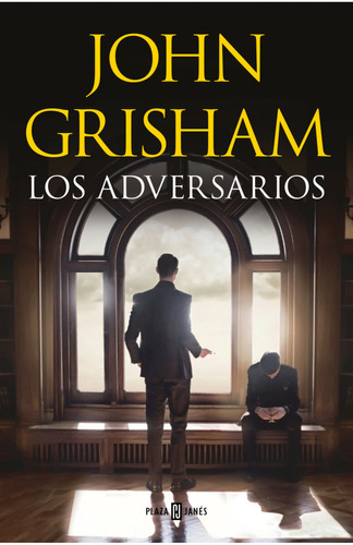 Adversarios, Los - John Grisham, De John Grisham. Editorial Plaza & Janes, Tapa Blanda En Español