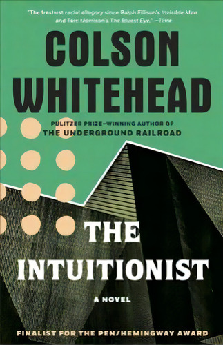 The Intuitionist, De Colson Whitehead. Editorial Bantam Doubleday Dell Publishing Group Inc, Tapa Blanda En Inglés