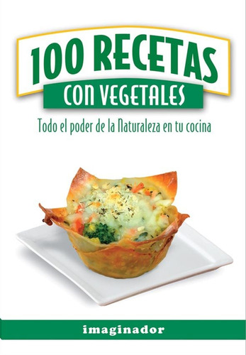 100 Recetas Con Vegetales - Beatriz N. Cerrato