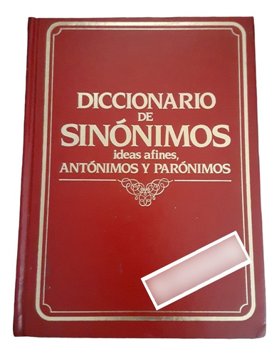 Diccionario De Sinonimos Ideas Afines Antonimos Y Paronimos 