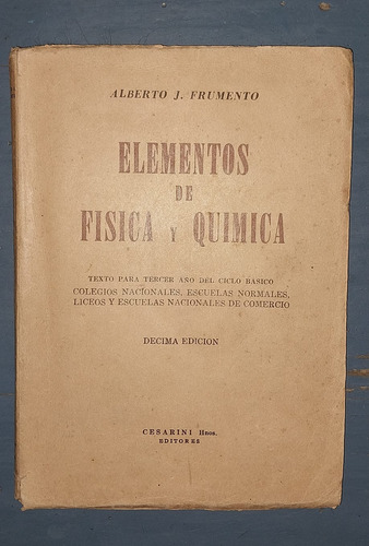 Elementos De Física Y Química. Alberto J. Frumento.