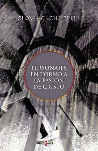 Personajes En Torno A La Pasión De Cristo