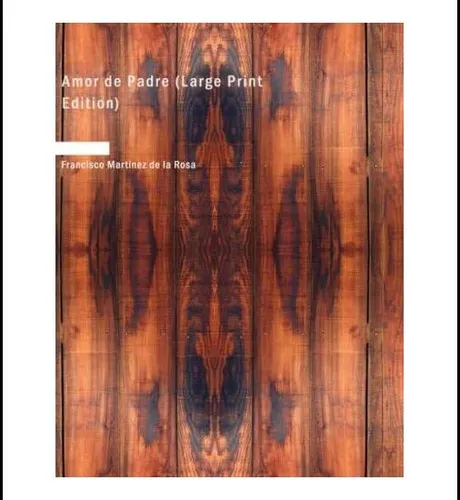 comprar Libro: Amor De Padre: Drama Hist=rico (spanish Edition)