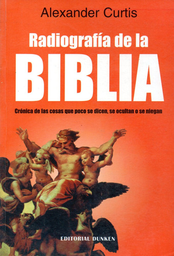 Unionlibros | Radiografía De La Biblia, Alexander Curtis 669