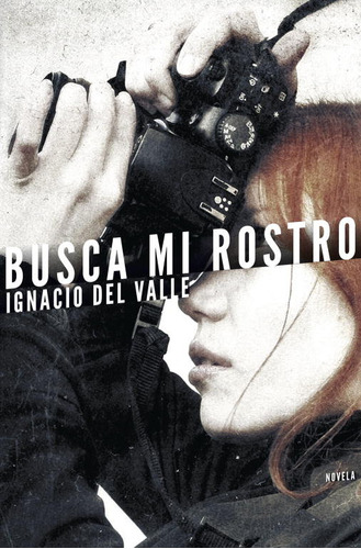 Busca Mi Rostro - Del Valle, Ignacio