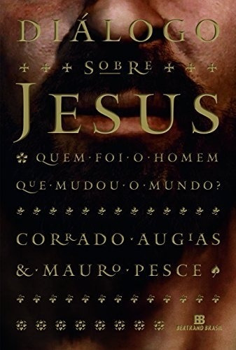 Livro Diálogo Sobre Jesus - Corrado Augias / Mauro Pesce [2011]