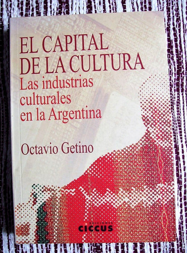 El Capital De La Cultura - Octavio Getino