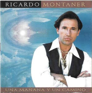 Ricardo Montaner Una Mañana Y Un Camino Cd