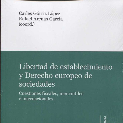 Libertad De Establecimiento Y Derecho Europeo De Sociedades., De Aa.vv.. Editorial Atelier Libros S.a., Tapa Blanda En Español