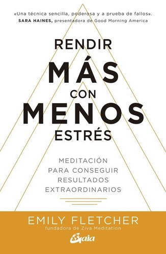 Rendir Más Con Menos Estrés - Emily Fletcher - Original