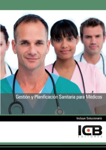 Libro Gestión Y Planificación Sanitaria Para Médicos De Icb