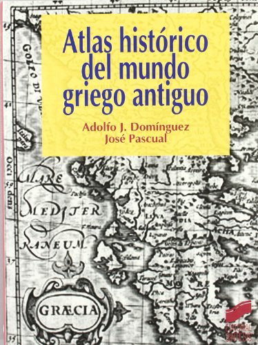 Libro Atlas Historico Del Mundo Griego Antiguo De Adolfo J.