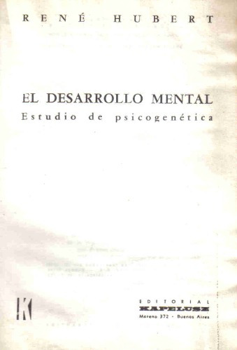 El Desarrollo Mental - Hubert - Kapelusz