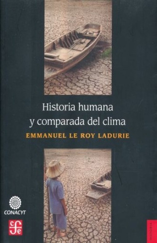 Historia Humana Y Comparada Del Clima, Le Roy Laudrie, Fce