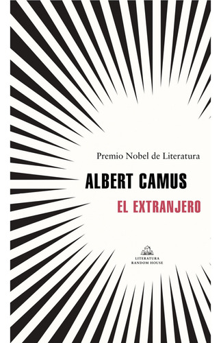 El Extranjero: El Extranjero, De Albert Camus. Editorial Random House, Tapa Blanda En Español, 2021