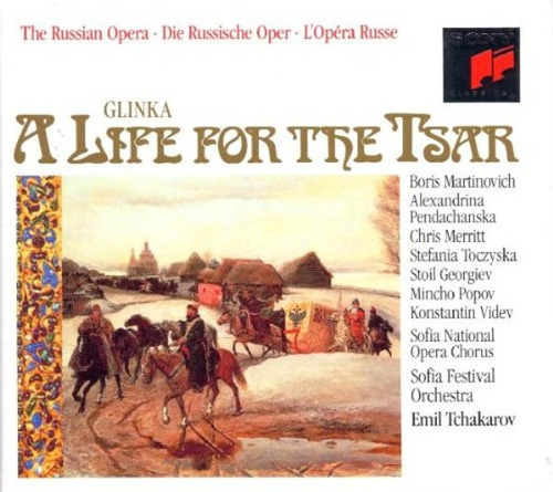 Glinka - La Vida Por El Zar - Martinovich Tchakarov - 3 Cds.