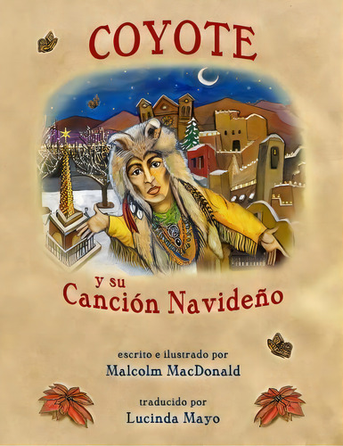 Coyote Y Su Canci N Navide A, De Malcolm Macdonald. Editorial Createspace Independent Publishing Platform, Tapa Blanda En Español