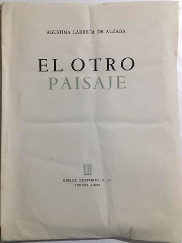 El Otro Pasaje. Agustina Larreta- 1949/1era Edición Firmado