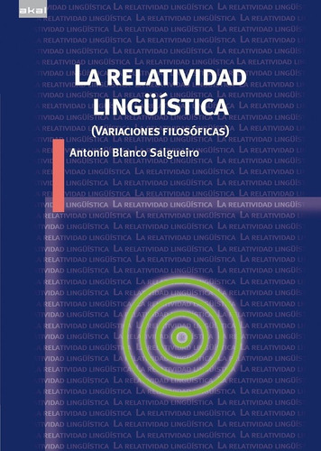 Relatividad Linguistica - Antonio Blanco Salgueiro