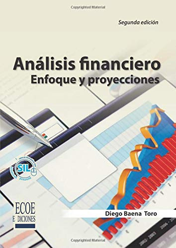 Analisis Financiero: Enfoque Y Proyecciones