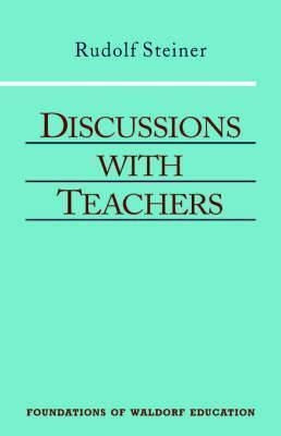 Discussions With Teachers - Rudolf Steiner (paperback)