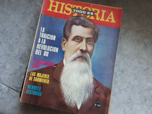 Todo Es Historia   17 Traicion A La Revolución Del 90  - 