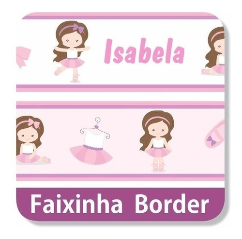 10 Faixa Border Bailarina Menina Adesivo Parede Infantil