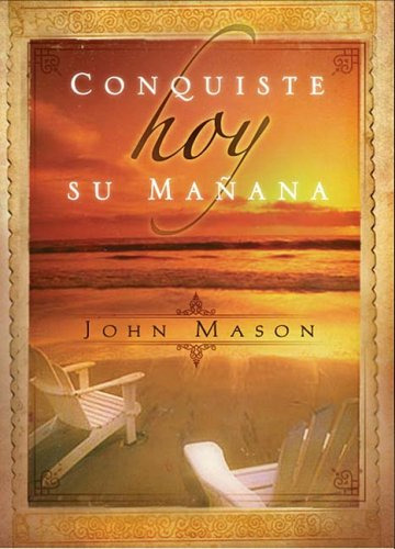Libro Conquiste Hoy Su Mañana (cartone) - Mason John (papel)