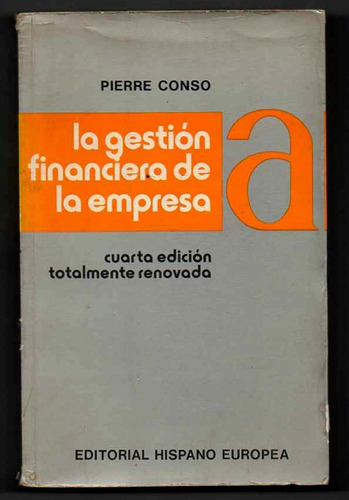 La Gestión Financiera De La Empresa - Pierre Conso