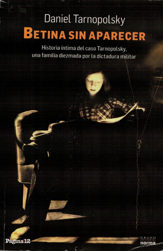 Imagen 1 de 5 de Betina Sin Aparecer // Daniel Tarnopolsky