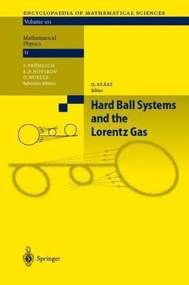 Hard Ball Systems And The Lorentz Gas - L.a. Bunimovich