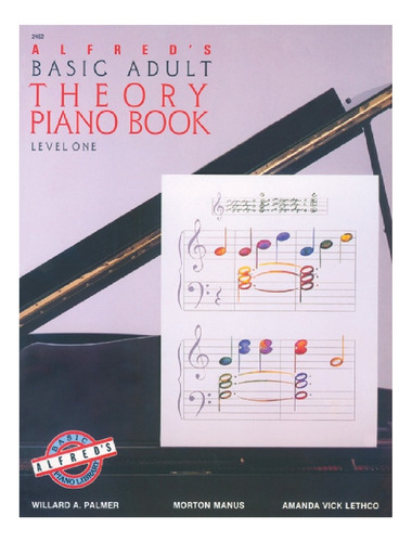 Alfred's Basic Adult: Theory Piano Book, Level One.