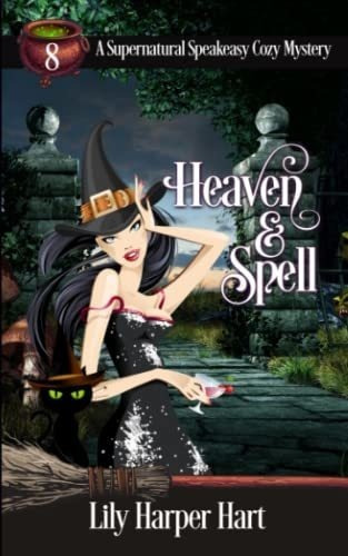 Heaven And Spell (a Supernatural Speakeasy Cozy..., de Hart, Lily Harper. Editorial Independently Published en inglés