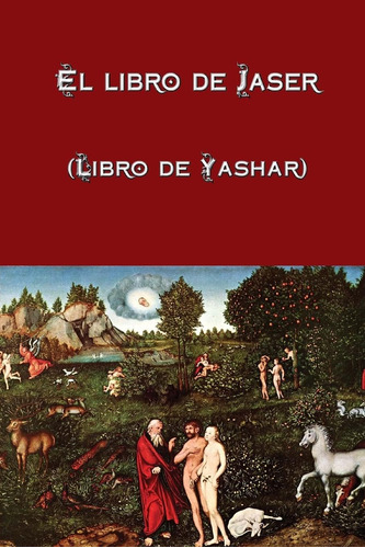 Libro: El Libro De Jaser (libro De Yashar) (edición En Españ
