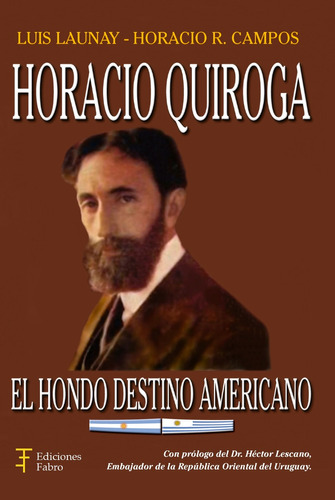Horacio Quiroga. Ediciones Fabro