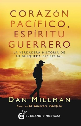 Libro Corazon Pacifico , Espiritu Guerrero De Dan Millman